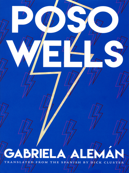 Title details for Poso Wells by Gabriela Alemán - Available